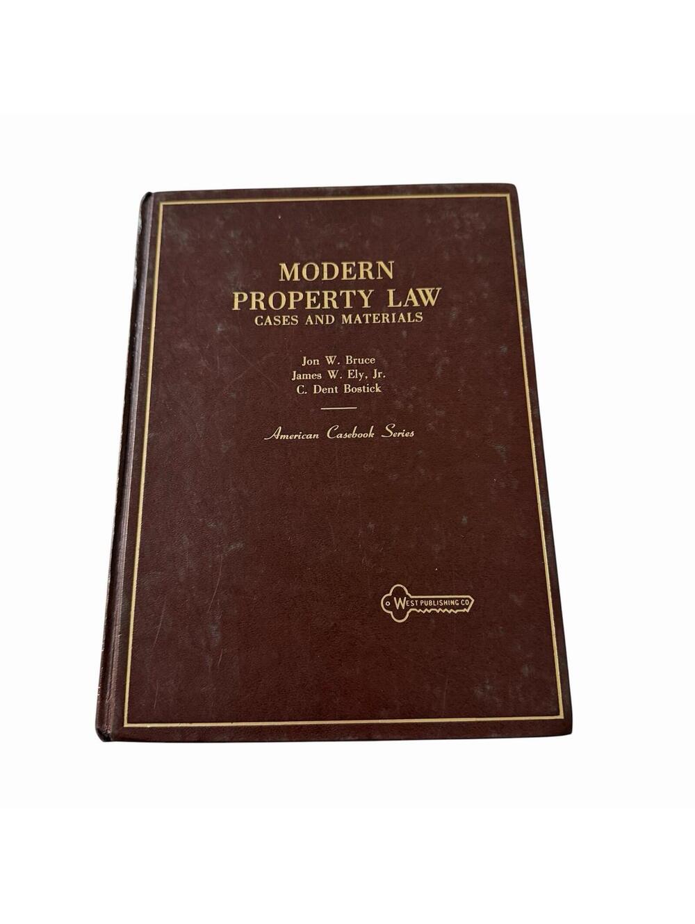 Modern Property Law Cases and Materials Bruce Ely Bostick 1984 Casebook